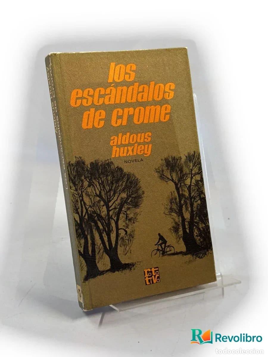 Libros de segunda mano: Los esc&aacute;ndalos de Crome - Aldous Huxley
