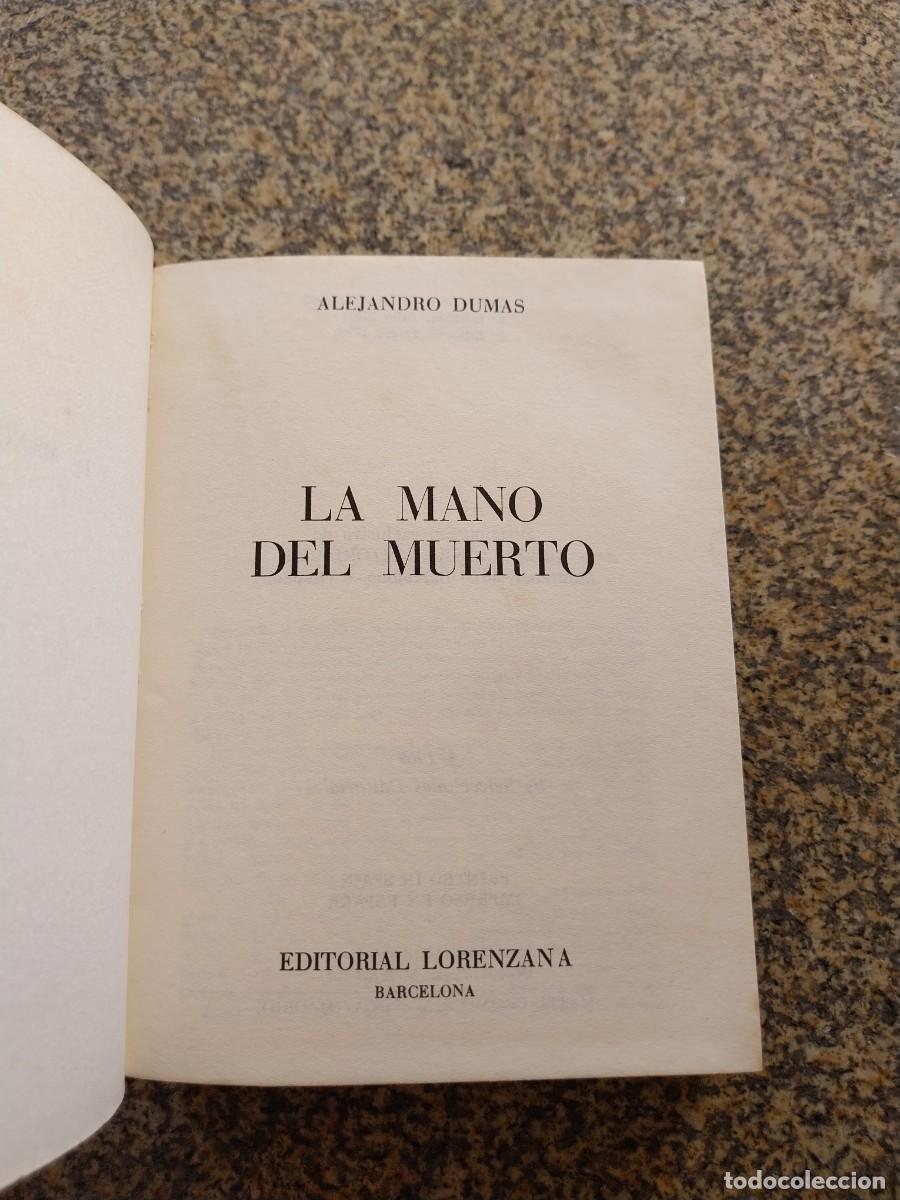 Libros de segunda mano: LA MANO DEL MUERTO -- ALEJANDRO DUMAS -- LORENZANA 1970 --