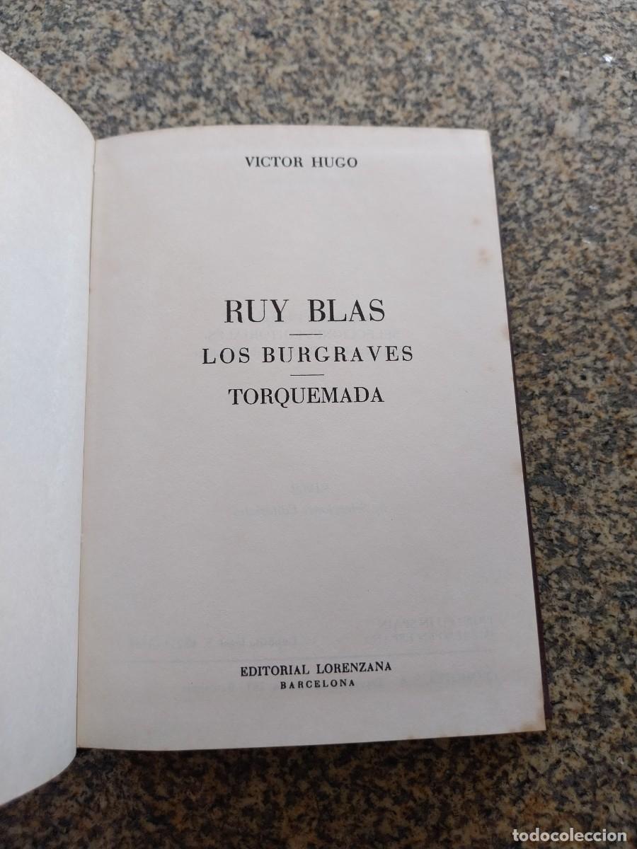 Libros de segunda mano: RUY BLAS / LOS BURGRAVES / TORQUEMADA -- VICTOR HUGO -- LORENZANA 1969 --