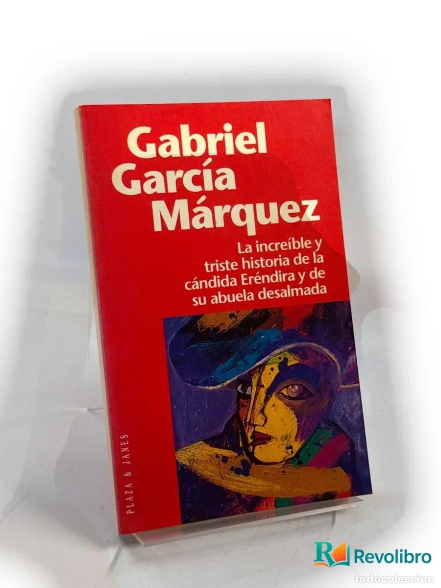 Libros de segunda mano: La incre&iacute;ble y triste historia de la c&aacute;ndida Er&eacute;ndira y de su abuela desalmada - Gabriel Garc&iacute;a