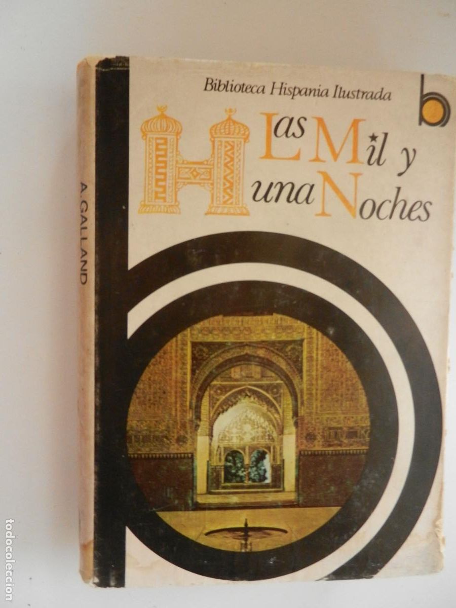 Libros de segunda mano: LAS MIL Y UNA NOCHES - A GALLAND - HISPANIA ILUSTRADA -SOPENA 1957 -ILUSTRACIONES Y LAMINAS EN COLOR