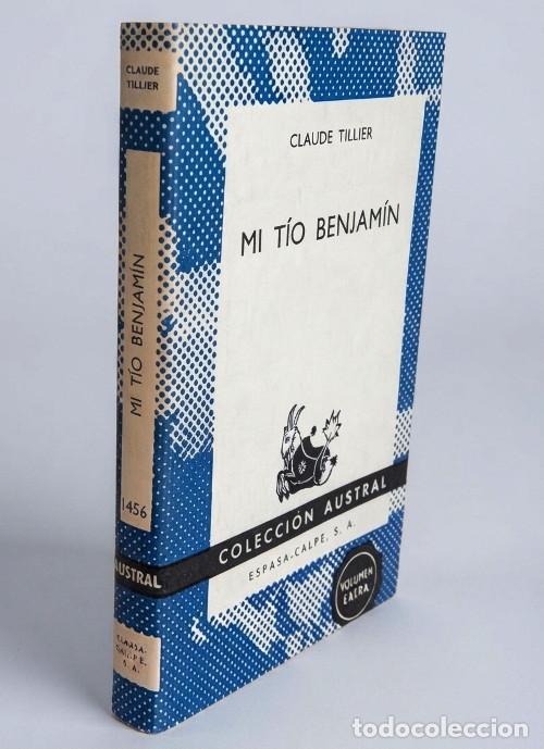 Second hand books: CLAUDE TILLIER. MI TIO BENJAMIN. AUSTRAL. N&ordm; 1.456. ESPASA CALPE. A&Ntilde;O 1972.