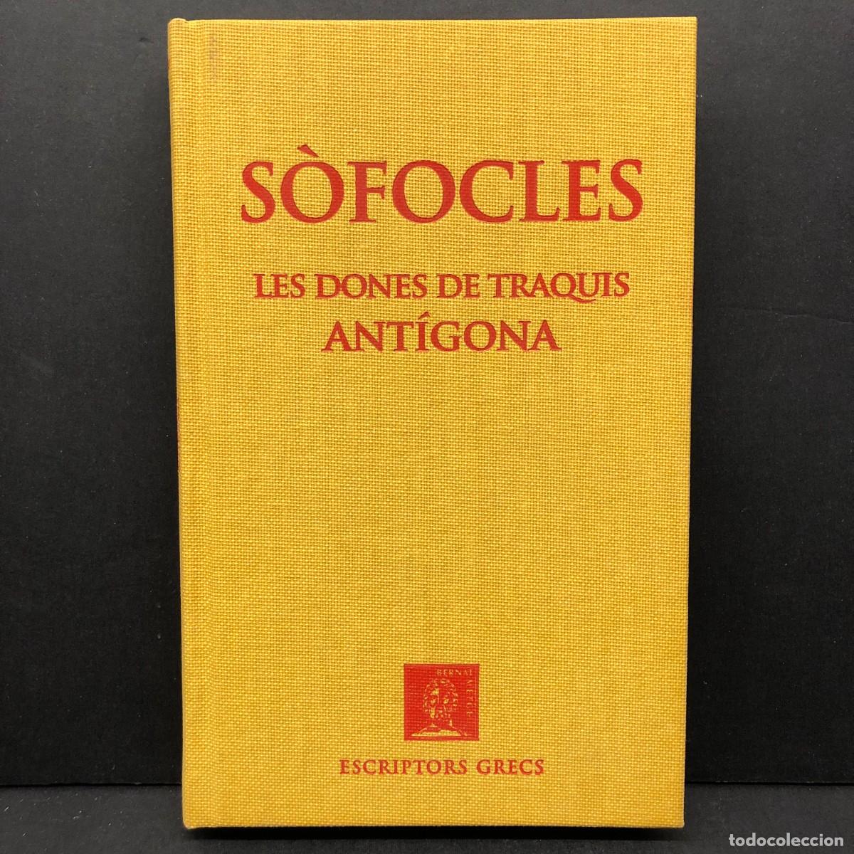 Libros de segunda mano: S&Ograve;FOCLES - LES DONES DE TRAQUIS - ANT&Iacute;GONA - ESCRIPTORS GRECS / 270