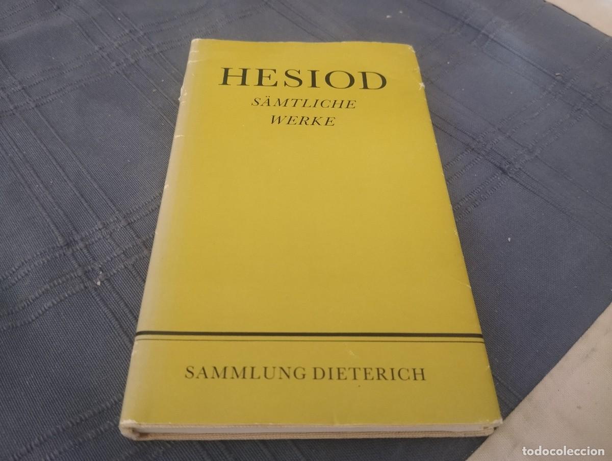 Libros de segunda mano: HESIOD S&Auml;MTLICHE WERKE / OBRAS COMPLETAS HESIODO LIBRO EN ALEMAN DEUTSCHE 1984