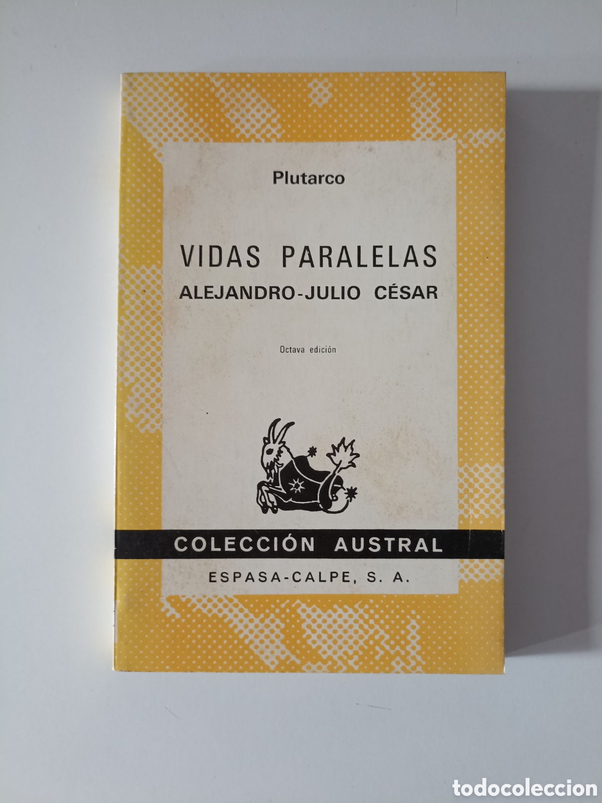Libros de segunda mano: Plutarco - Vidas paralelas. Alejandro - Julio C&eacute;sar (Espasa-Calpe, Austral, 1980)