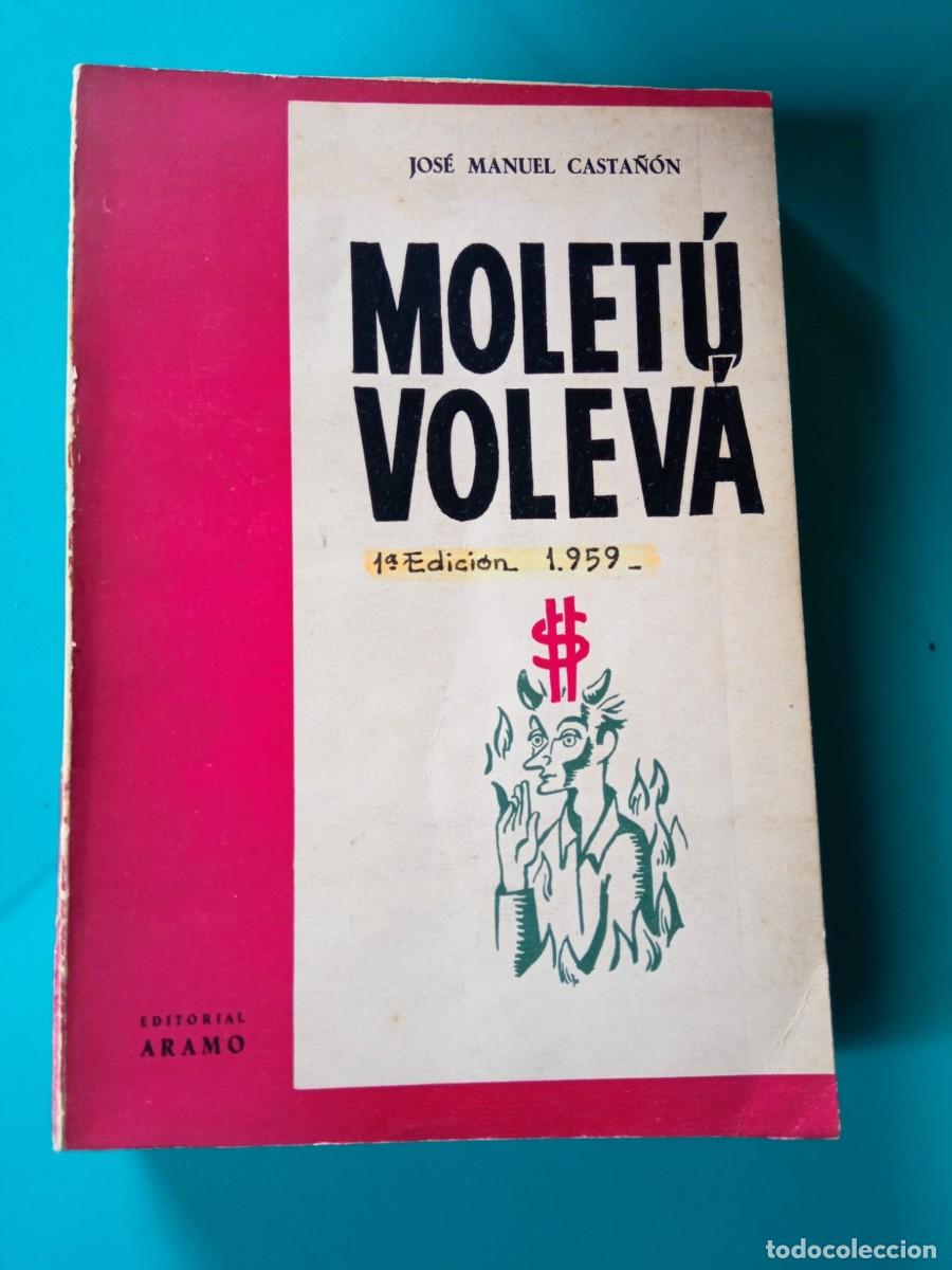 Libros de segunda mano: Molet&uacute; Voleba. Autor Jos&eacute; Manuel Casta&ntilde;&oacute;n