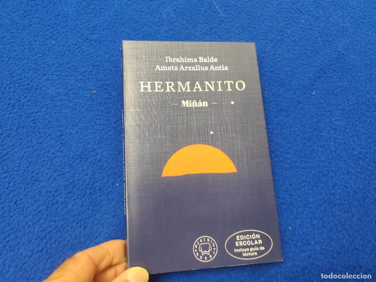 Libros de segunda mano: HERMANITO Ibrahima Balde y Amets Arzallus Ant&iacute;a Ed. Blakie Books 2023