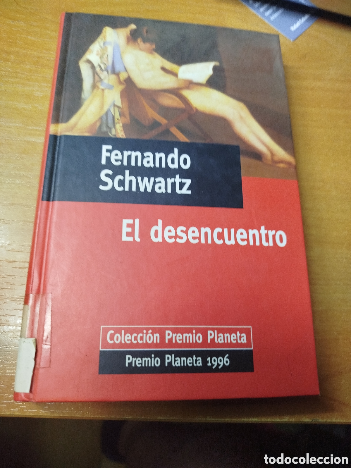Libros de segunda mano: El desencuentro. Fernando schwartz. Premio planeta