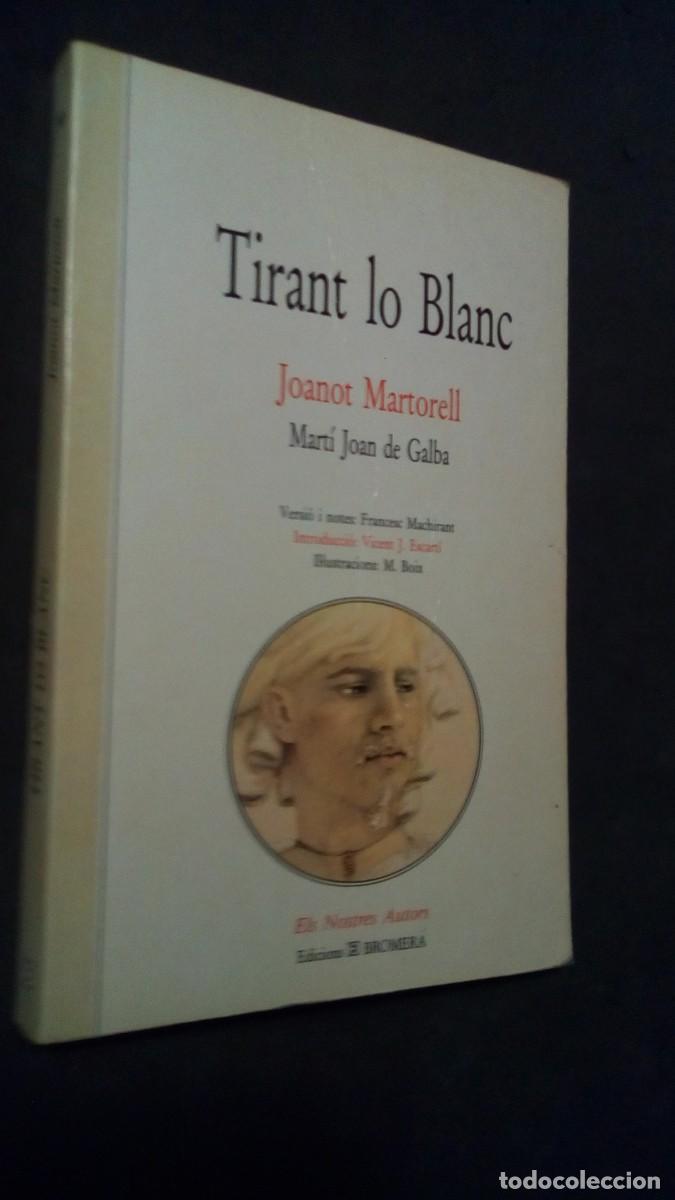 Libros de segunda mano: TIRANT LO BLANC - JOANOT MARTORELL - EDICIONS BROMERA-BUEN ESTADO