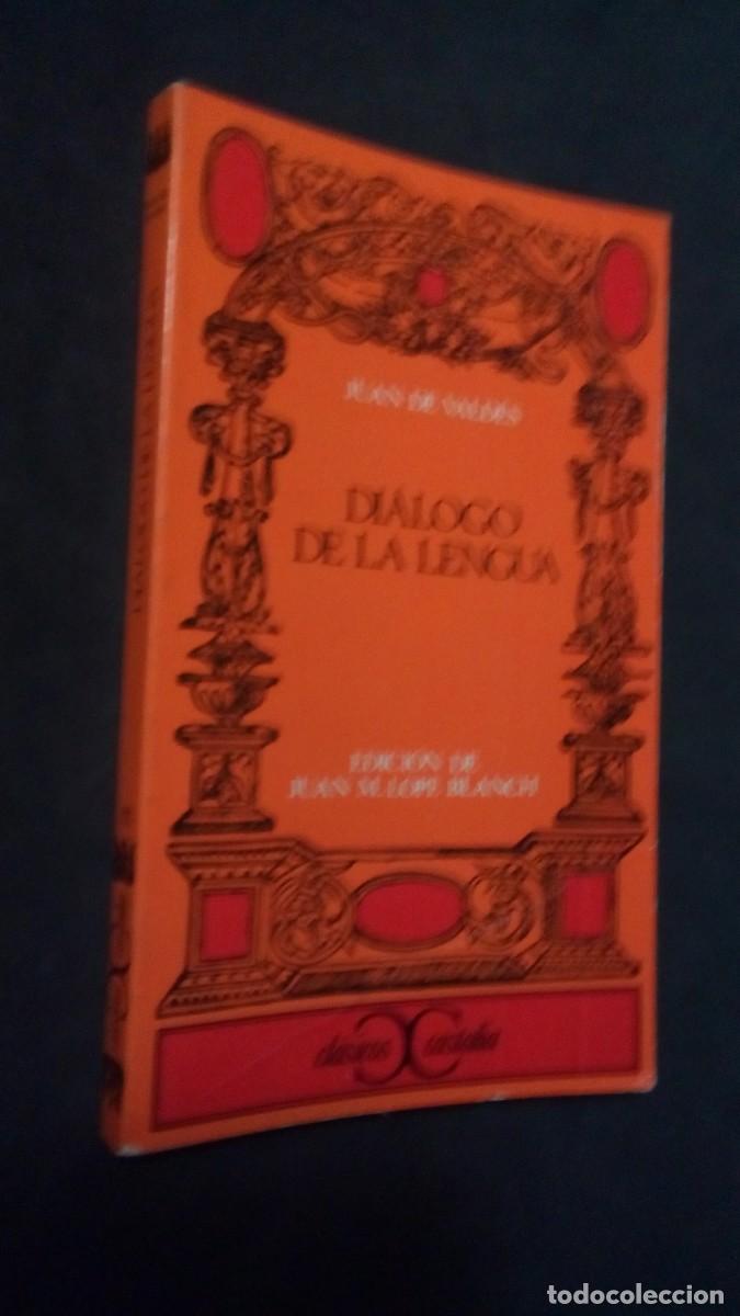 Libros de segunda mano: DIALOGO DE LA LENGUA, JUAN VALDES CLASICOS CASTALIA COL 11