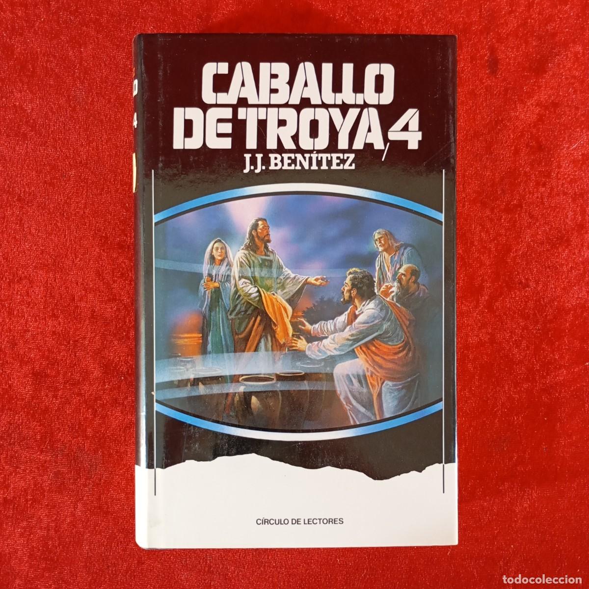 Libros de segunda mano: CABALLO DE TROYA 4 - J. J. BEN&Iacute;TEZ - C&Iacute;RCULO DE LECTORES / 946 - Foto 1
