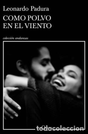Libros de segunda mano: Leonardo Padura. Como polvo en el viento - Foto 1