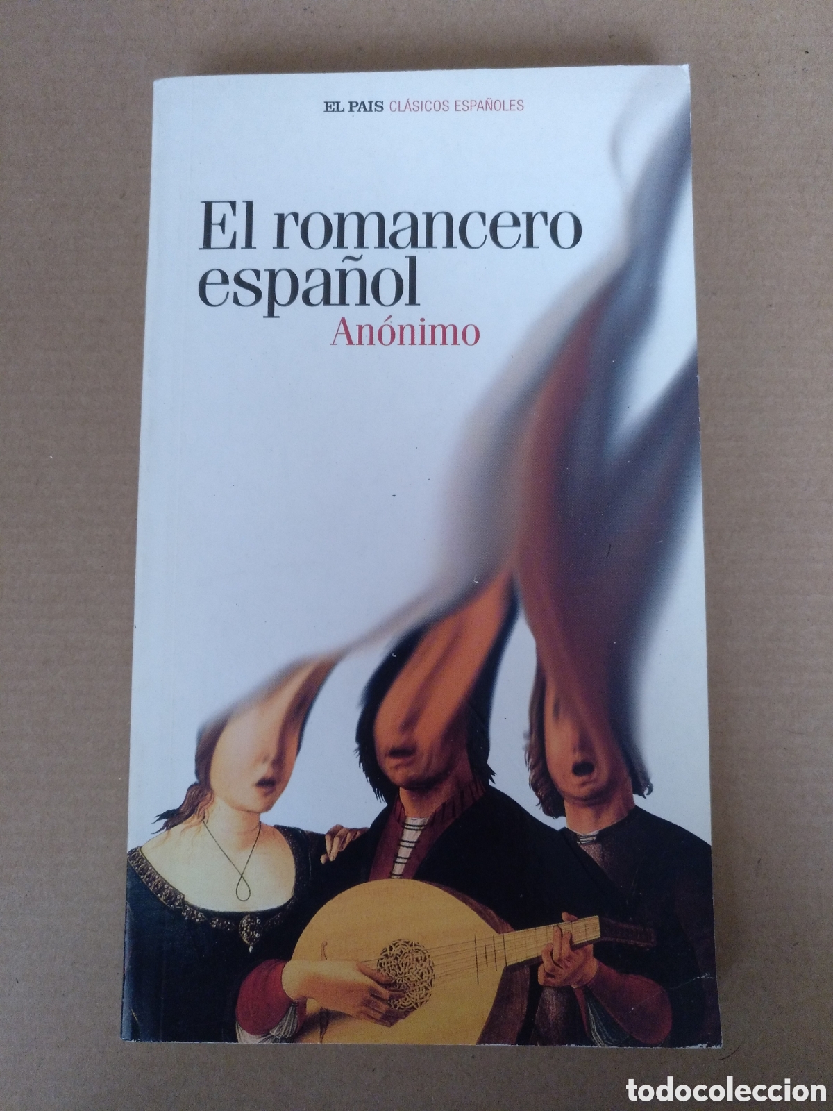 Libros de segunda mano: El romancero espa&ntilde;ol. An&oacute;nimo. Cl&aacute;sicos espa&ntilde;oles 9. El pa&iacute;s, 2005. Libro