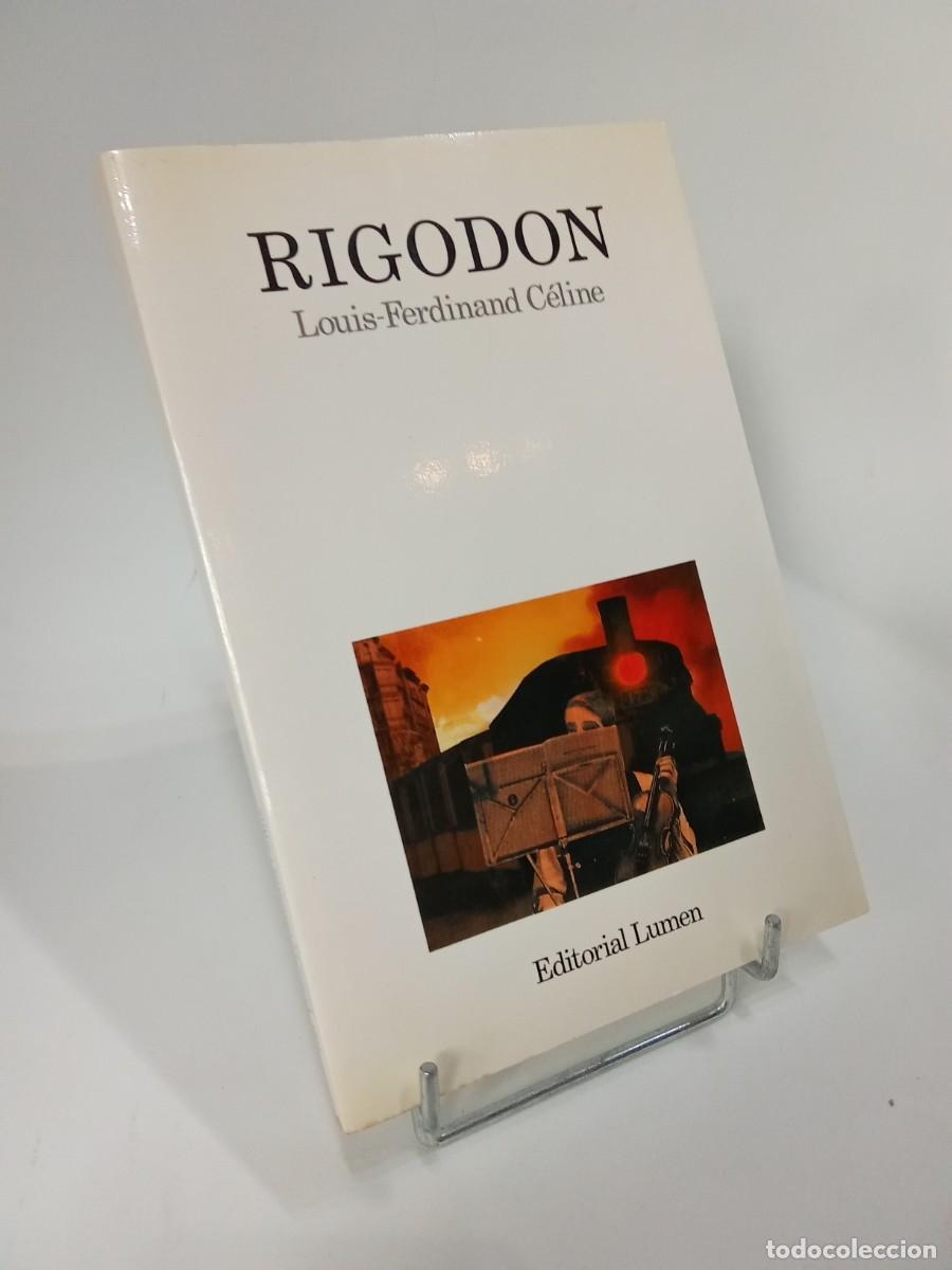 Libros de segunda mano: Louis-Ferdinand C&eacute;line. Rigodon