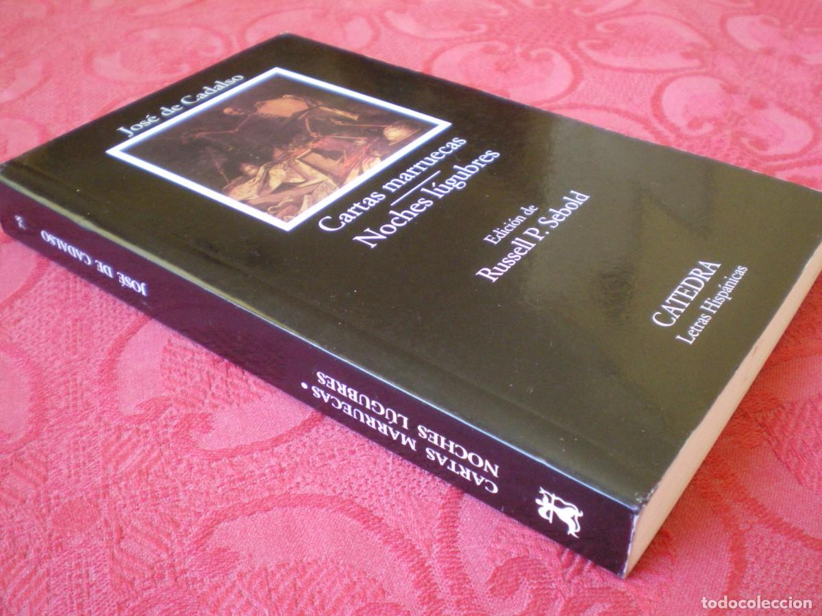 Gebrauchte B&uuml;cher: CARTAS MARRUECAS. NOCHES L&Uacute;GUBRES. JOS&Eacute; DE CADALSO. C&Aacute;TEDRA LETRAS HISP&Aacute;NICAS.