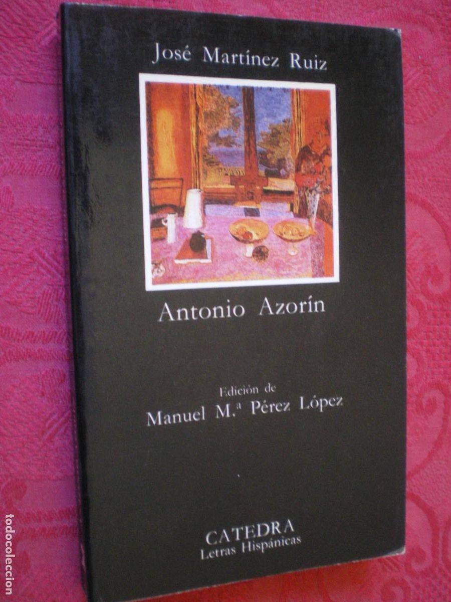 Libros de segunda mano: ANTONIO AZOR&Iacute;N. JOS&Eacute; MART&Iacute;NEZ RUIZ. C&Aacute;TEDRA LETRAS HISP&Aacute;NICAS. - Foto 2