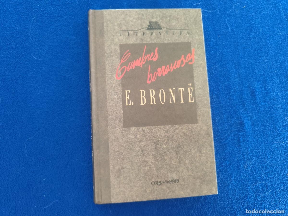 Libros de segunda mano: Cumbres Borrascosas Emily Bront&euml; Ed. Orbis Fabri 1990 Colecci&oacute;n Literatura
