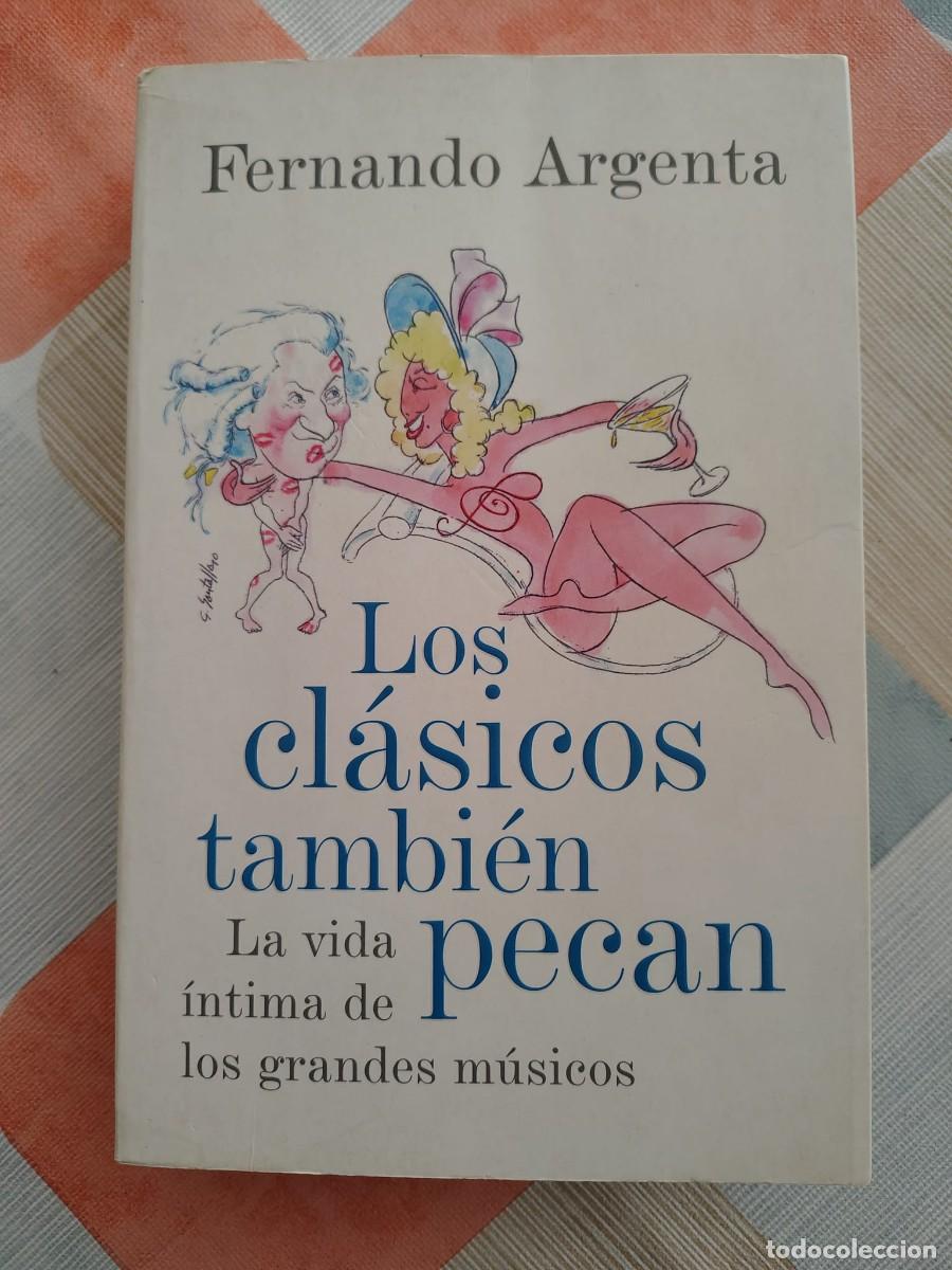 Libros de segunda mano: Los cl&aacute;sicos tambi&eacute;n pecan