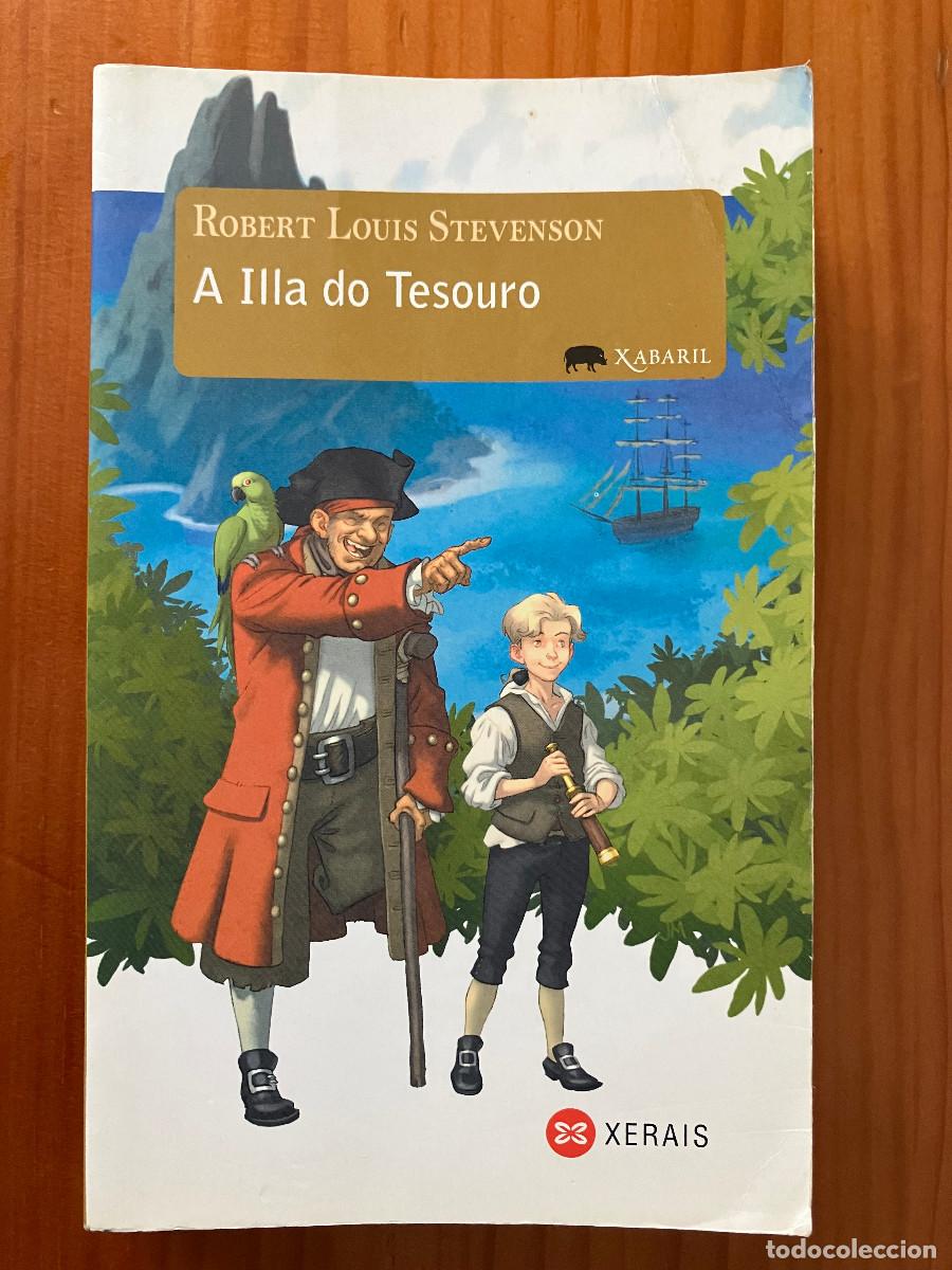 Libros de segunda mano: A illa do tesouro / Robert Louis Stevenson. Xerais