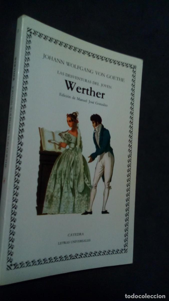 Libros de segunda mano: JOHANN WOLFGANG VON GOETHE. LAS DESVENTURAS DE JOVEN WERTHER. CATEDRA-COMO NUEVO