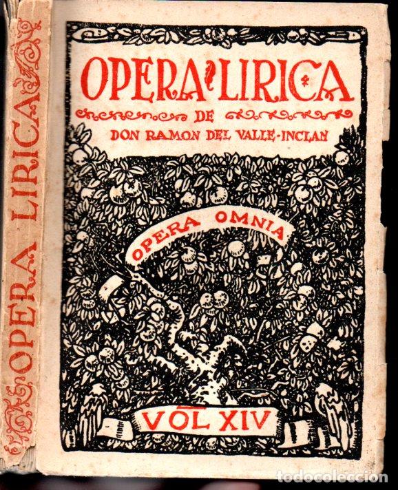 Libros de segunda mano: VALLE INCL&Aacute;N : OPERA L&Iacute;RICA (R&Uacute;A NUEVA, 1943)
