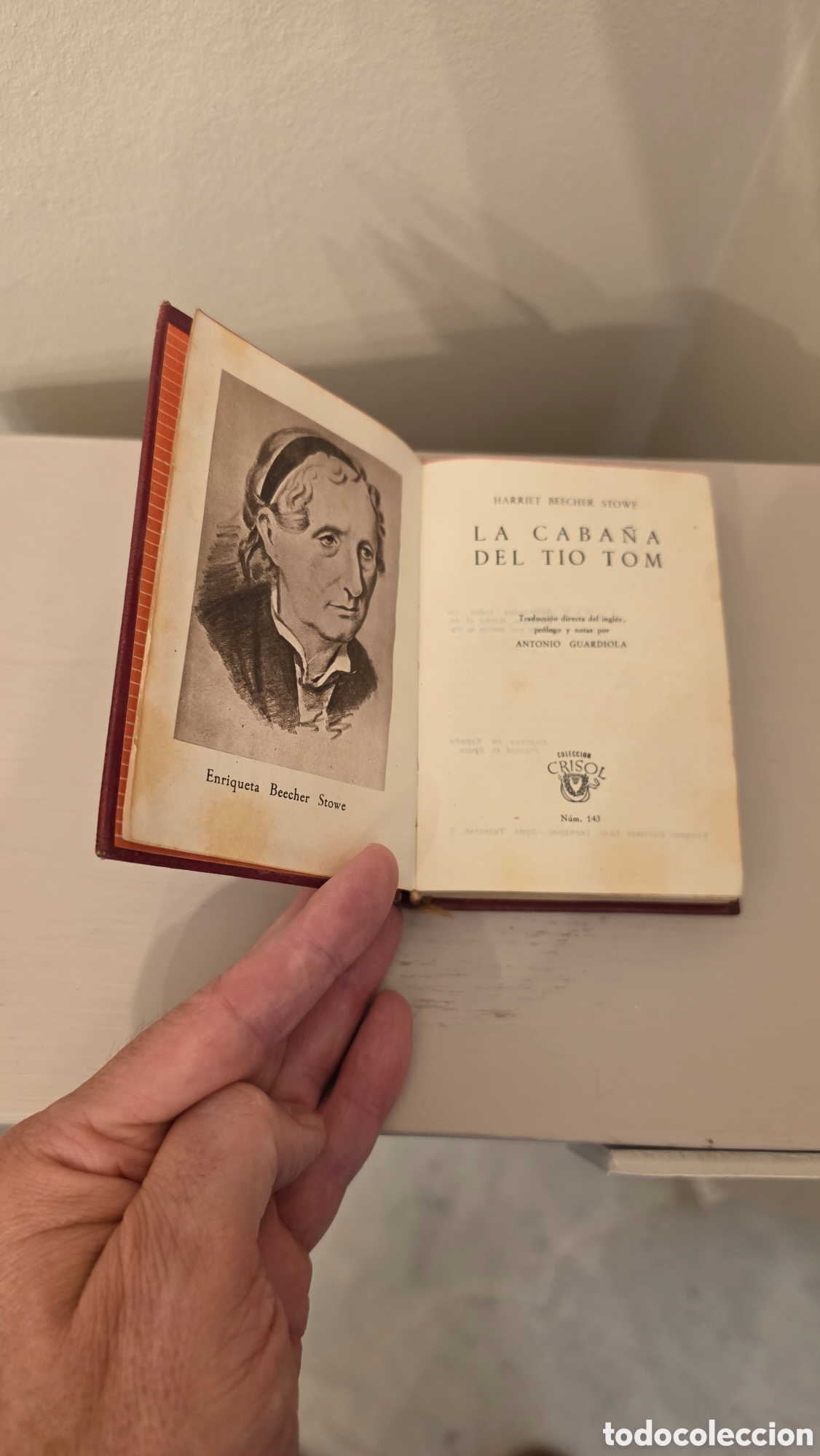 Gebrauchte B&uuml;cher: Stowe, Harriet Beecher La caba&ntilde;a del T&iacute;o Tom. Crisol, 143 (1946)