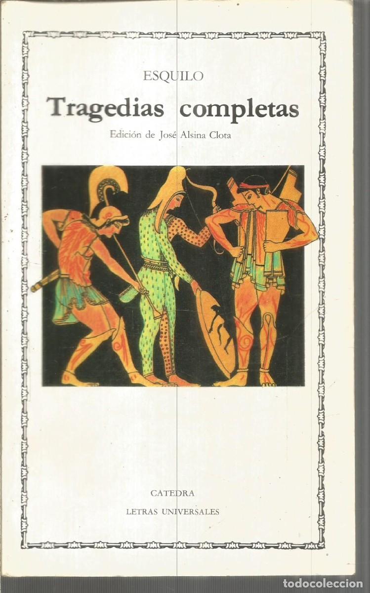 Livres d'occasion: ESQUILO. TRAGEDIAS COMPLETAS. CATEDRA