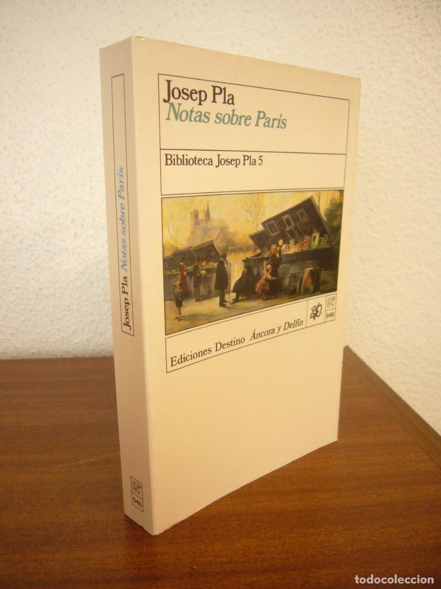 Libri di seconda mano: JOSEP PLA: NOTAS SOBRE PAR&Iacute;S (DESTINO, 1990) MUY BUEN ESTADO. EN ESPA&Ntilde;OL.
