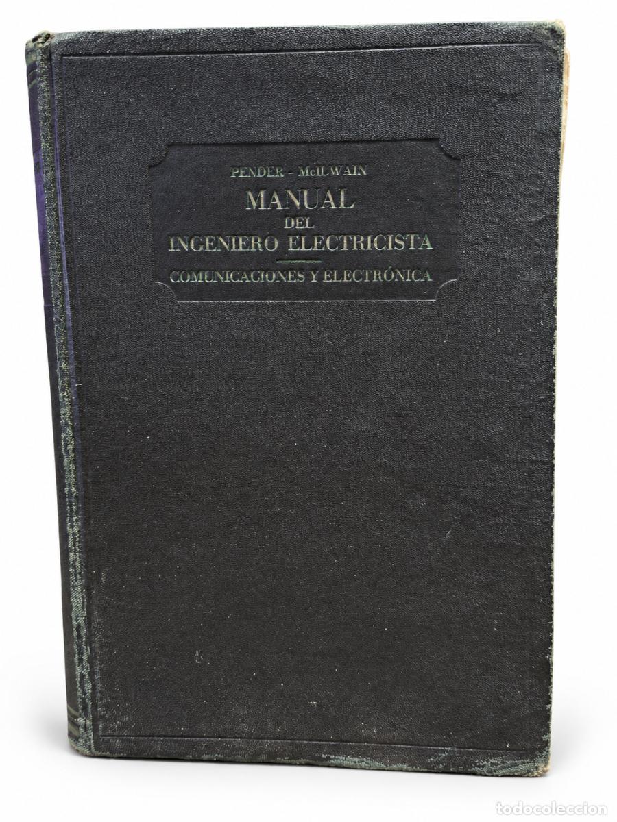 Gebrauchte B&uuml;cher: MANUAL DEL INGENIERO ELECTRICISTA. COMUNICACIONES EL&Eacute;CTRICAS Y ELECTR&Oacute;NICA &mdash; TOMO I