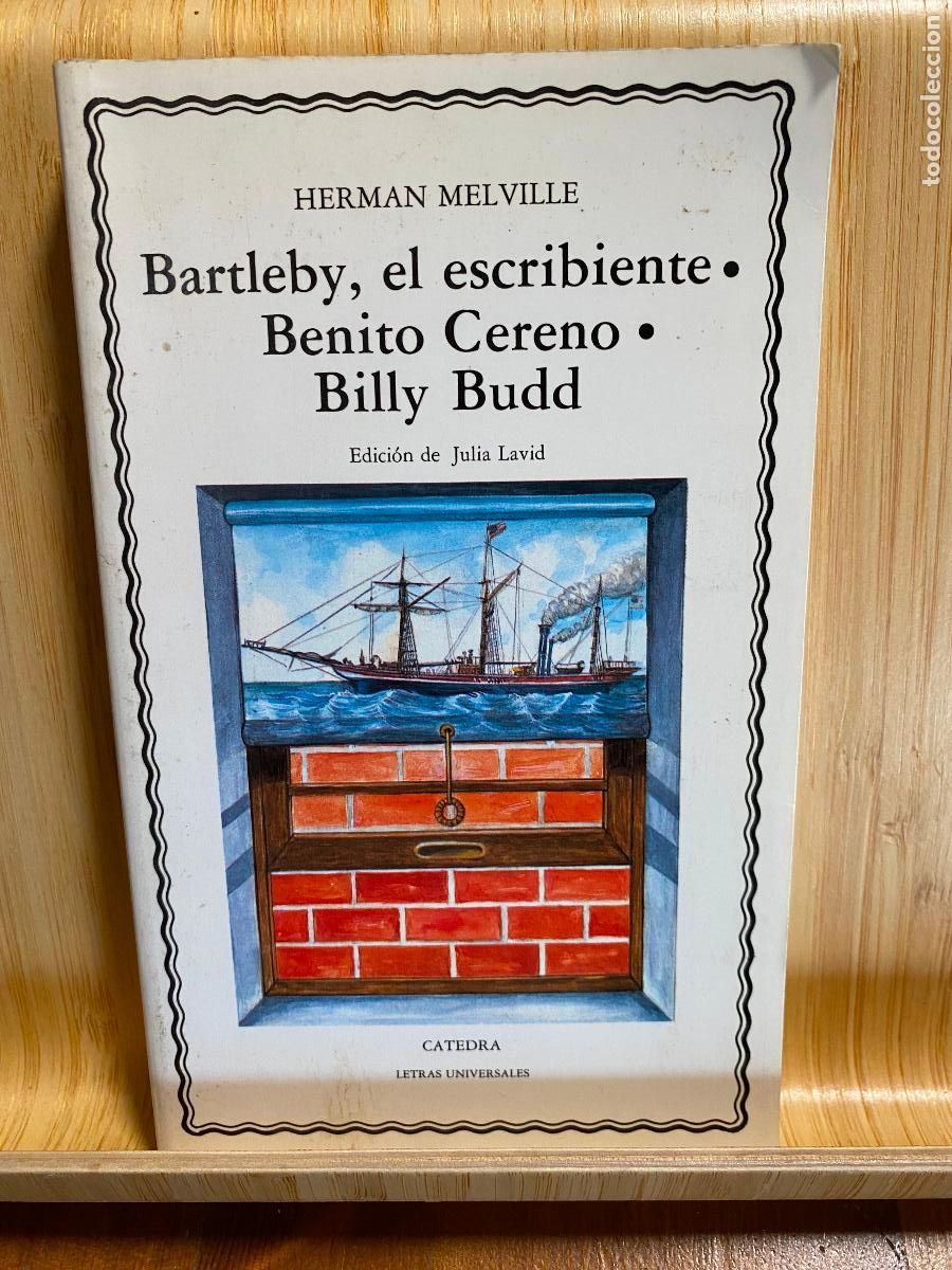 Second hand books: BARTLEBY, EL ESCRIBIENTE - BENITO CERENO. HERMAN MELVILLE. ED.C&Aacute;TEDRA. LETRAS UNIVERSALES N&ordm; 282