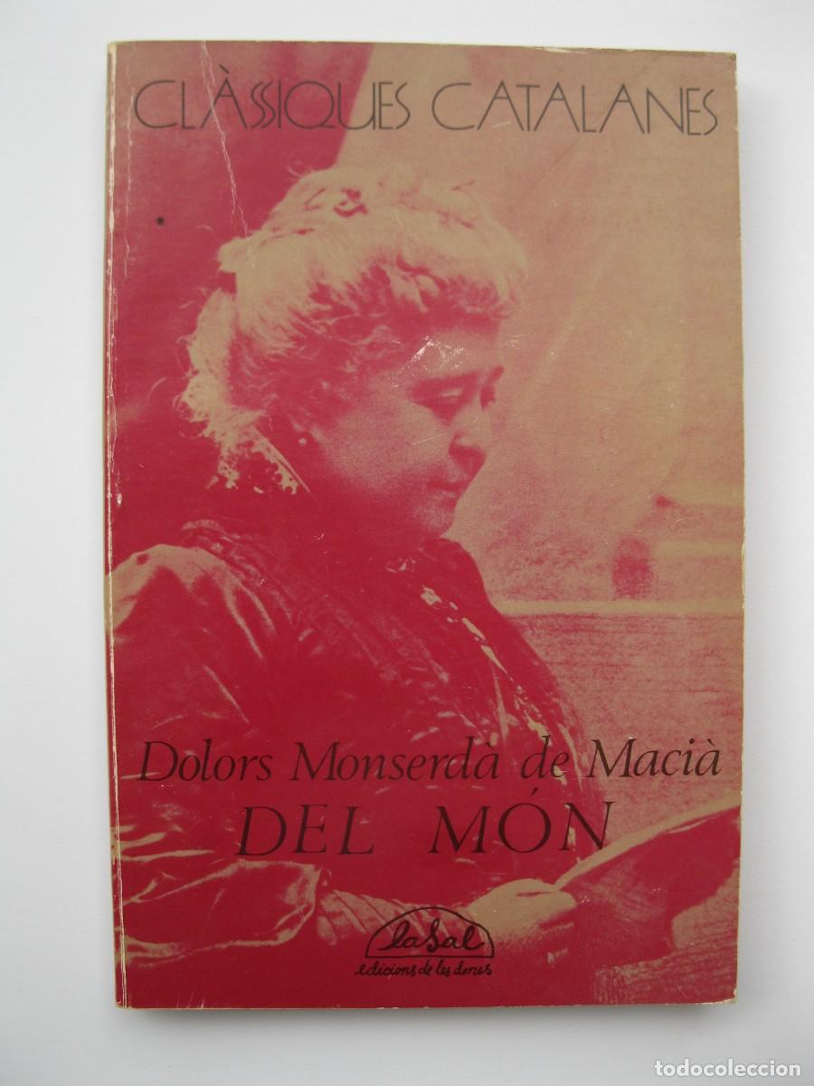 Second hand books: DEL M&Oacute;N - DOLORS MONSERD&Agrave; DE MACI&Agrave; - LA SAL EDICIONS DE LES DONES - EN CATAL&Aacute;N - A&Ntilde;O 1983.