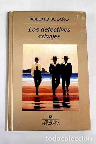 Libros de segunda mano: Los detectives salvajes. Roberto Bola&ntilde;o