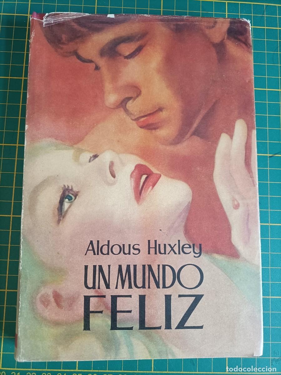 Gebrauchte B&uuml;cher: UN MUNDO FELIZ. ALDOUS HUXLEY. EDICIONES JOS&Eacute; JAN&Eacute;S, 2&ordf; EDICI&Oacute;N, 1952