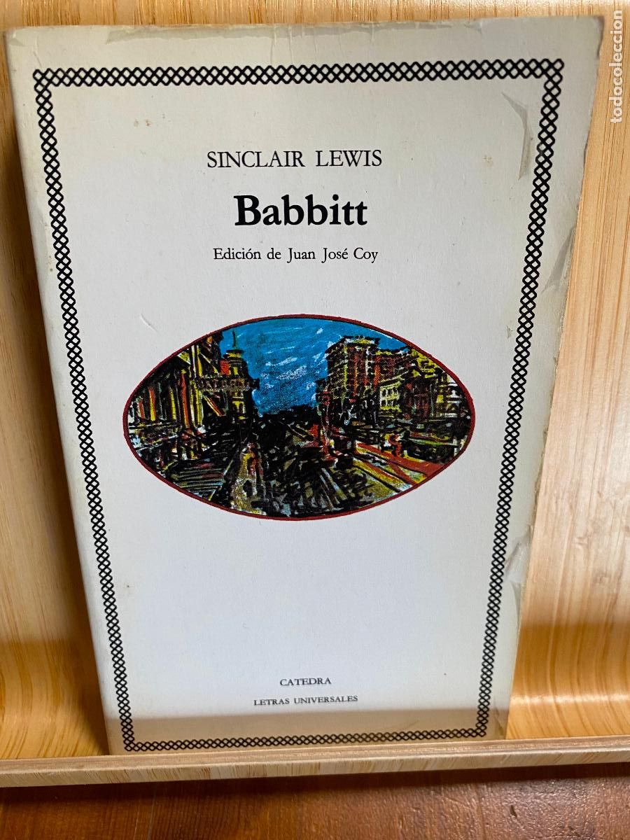 Libros de segunda mano: BABBITT. SINCLAIR LEWIS. EDITORIAL C&Aacute;TEDRA. LETRAS UNIVERSALES - Foto 1