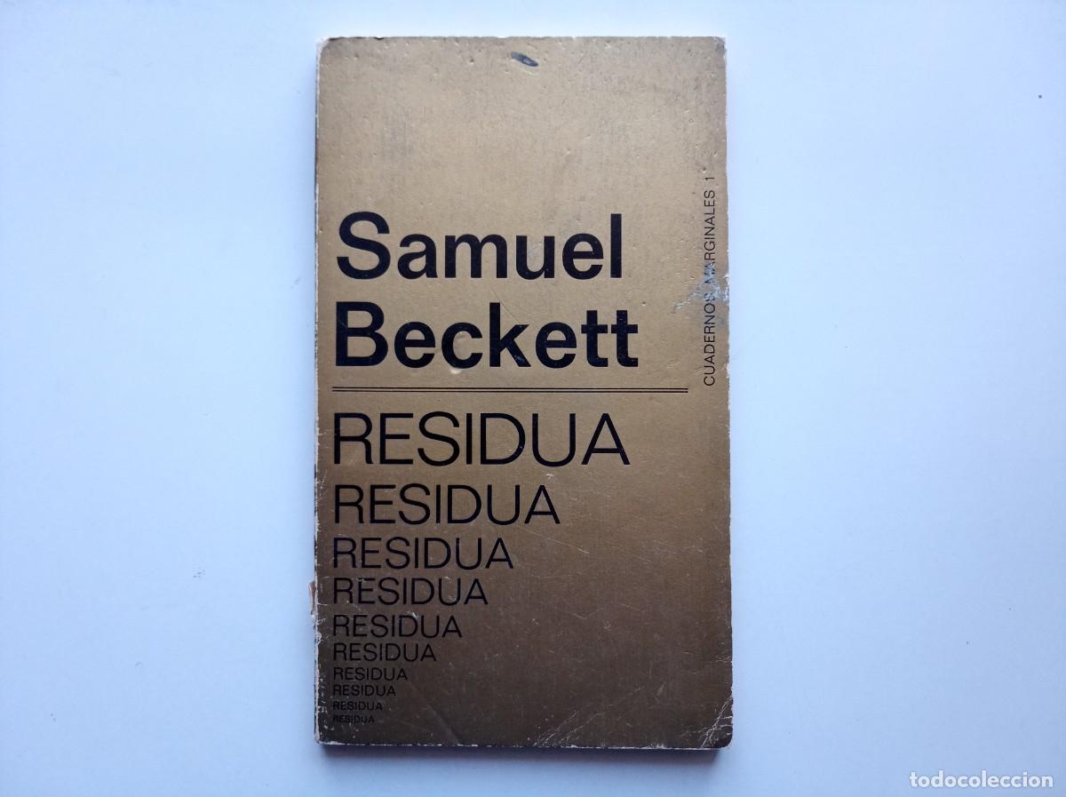 Gebrauchte B&uuml;cher: SAMUEL BECKETT. RESIDUA. CUADERNOS MARGINALES N&Uacute;M. 1. 1969.