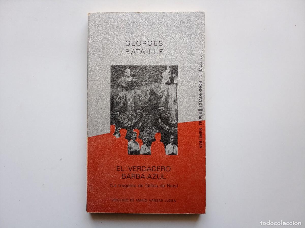 Livres d'occasion: GEORGES BATAILLE. EL VERDADERO BARBA AZUL. CUADERNOS INFIMOS. VOLUMEN TRIPLE. 1972.