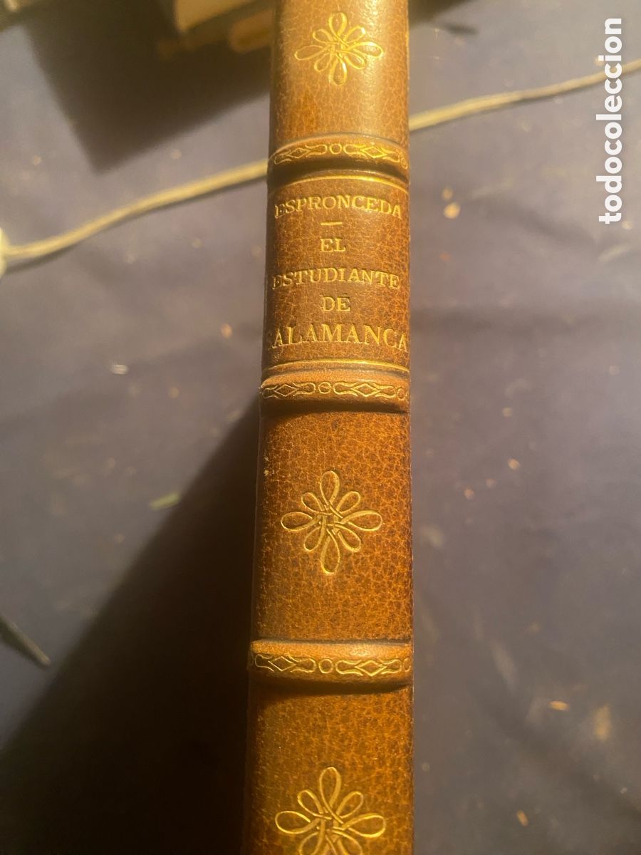 Livres d'occasion: JOS&Eacute; DE ESPRONCEDA: - EL ESTUDIANTE DE SALAMANCA - (ARGOS, 1947) (ED. BIBLIOFILIA)