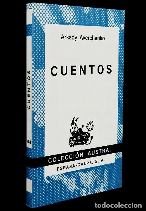 Libros de segunda mano: ARKADY AVERCHENKO. CUENTOS. N&ordm; 1614. ESPASA CALPE. A&Ntilde;O 1977.