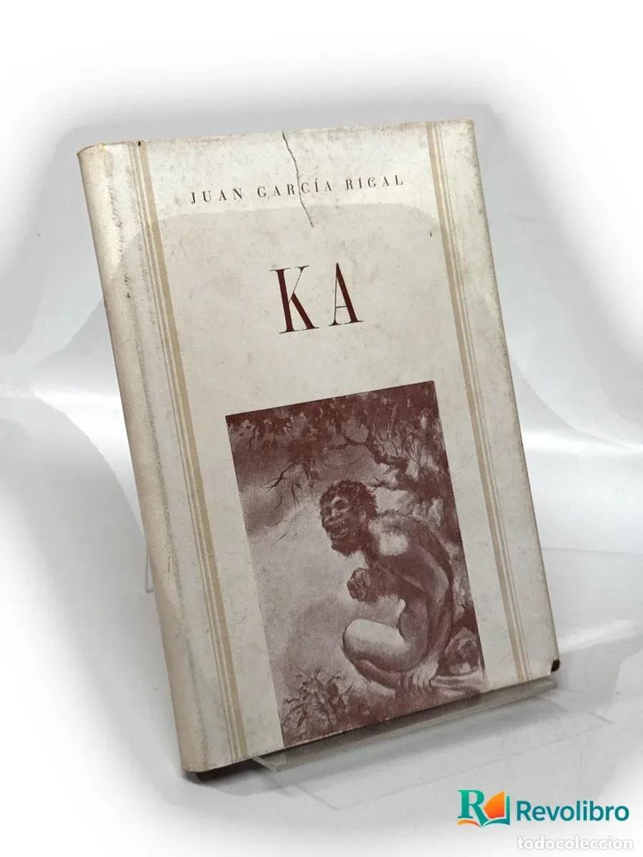 Libros de segunda mano: Ka - Juan Garc&iacute;a Rigal