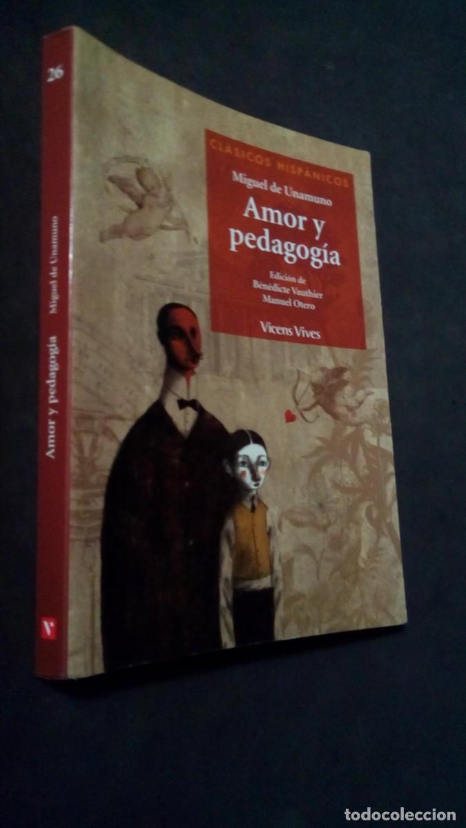 Libros de segunda mano: AMOR Y PEDAGOG&Iacute;A - MIGUEL DE UNAMUNO - CL&Aacute;SICOS HISP&Aacute;NICOS N&ordm; 26 - VICENS VIVES-COMO NUEVO