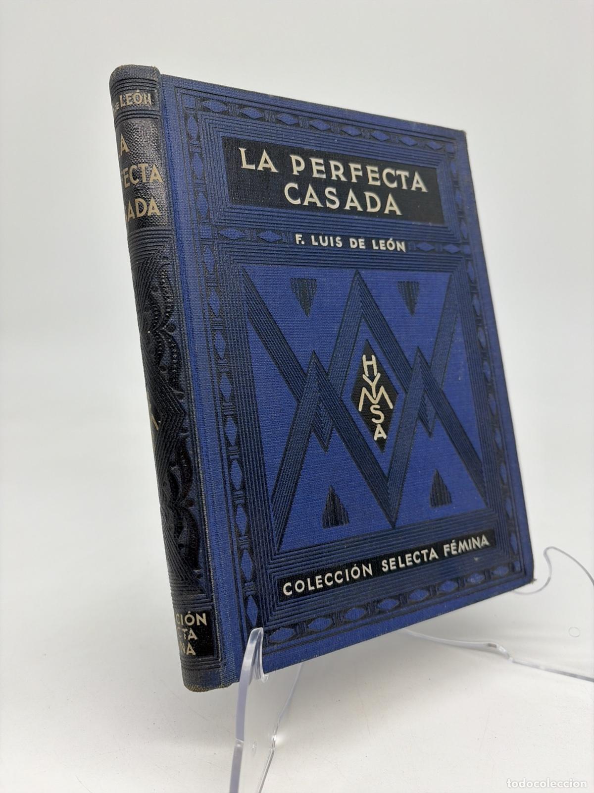 Libros de segunda mano: La perfecta Casada | F. Luis de leon | Coleccion selecta f&eacute;mina
