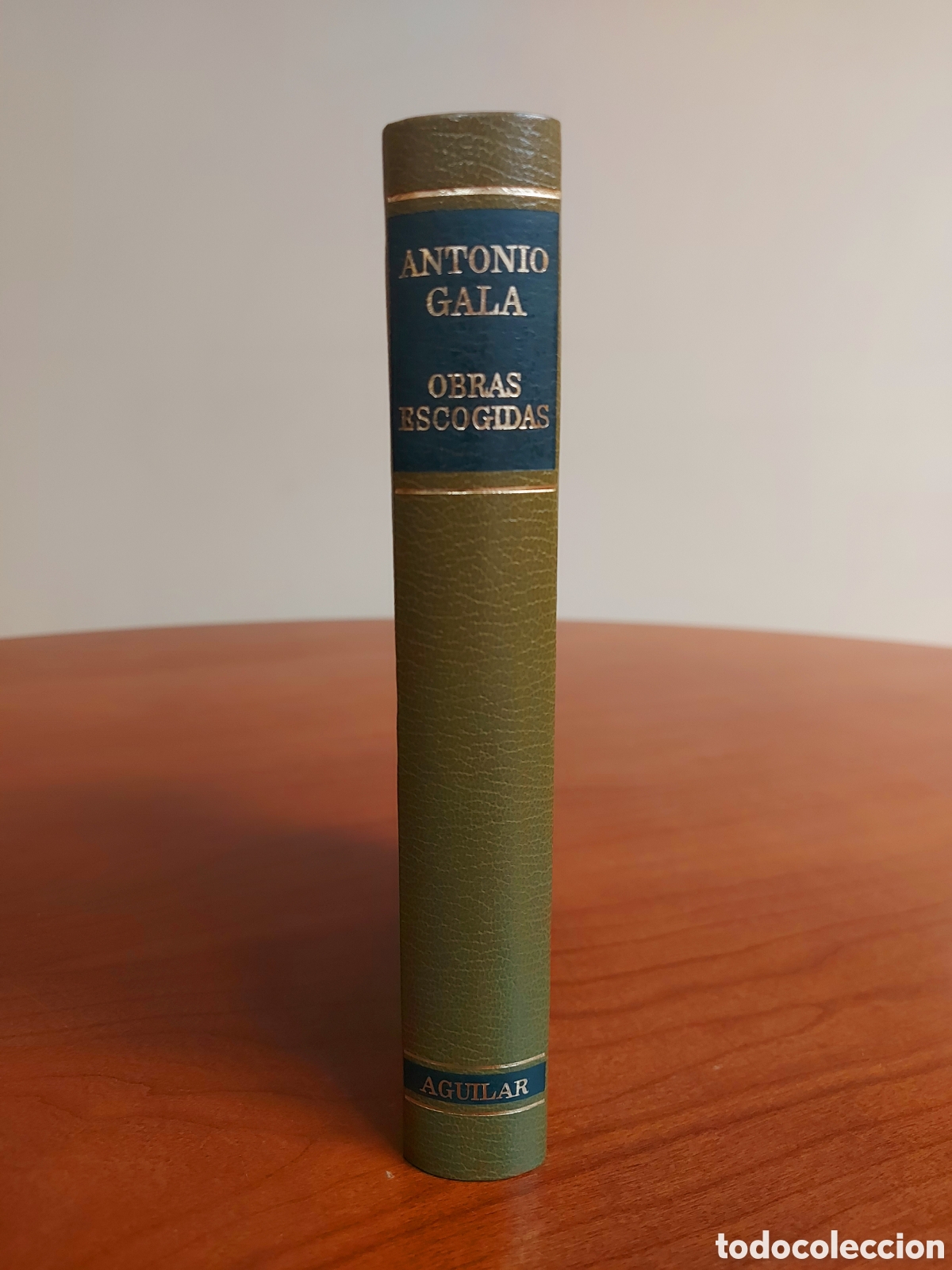 Libros de segunda mano: Antonio Gala, Obras Escogidas. Aguilar, 1&ordf; edici&oacute;n, 1981. FIRMADO POR EL AUTOR.