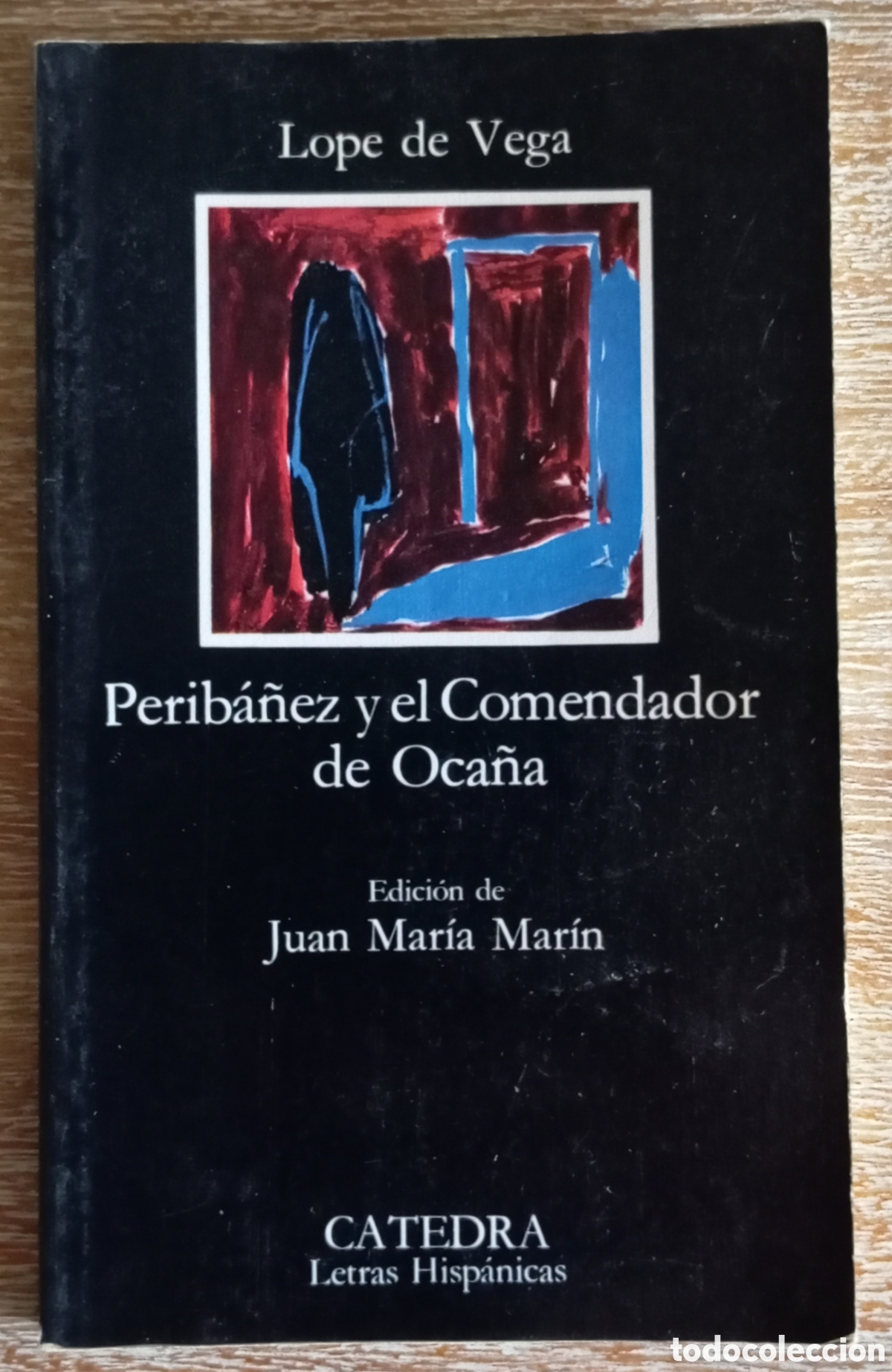 Libros de segunda mano: PERIBA&Ntilde;EZ Y EL COMENDADOR DE OCA&Ntilde;A - LOPE DE VEGA - CATEDRA - Foto 1