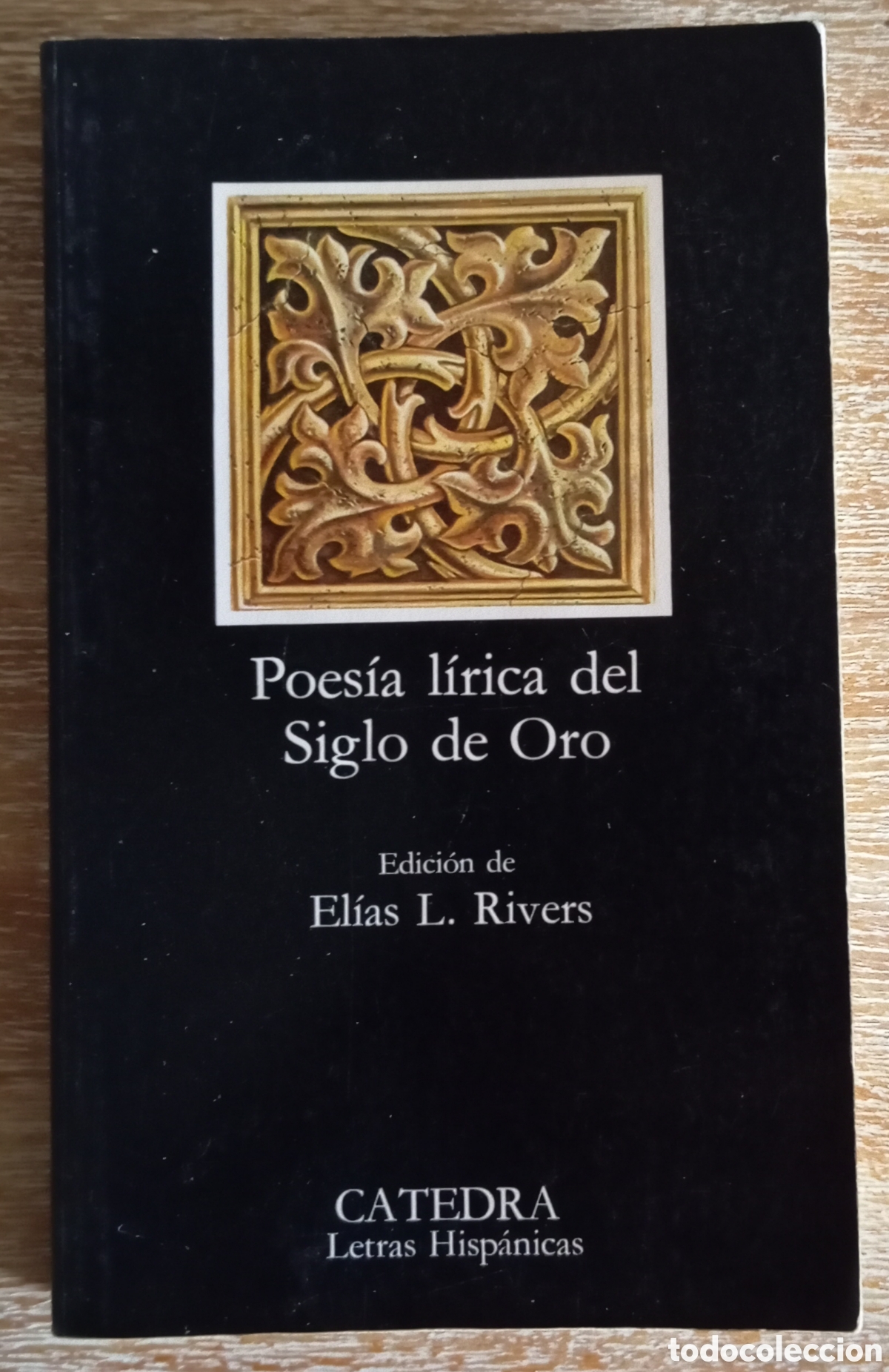 Libros de segunda mano: POESIA LIRICA DEL SIGLO DE ORO - CATEDRA