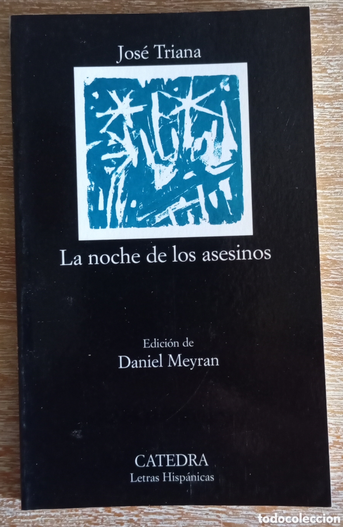 Libros de segunda mano: LA NOCHE DE LOS ASESINOS - JOSE TRIANA - CATEDRA