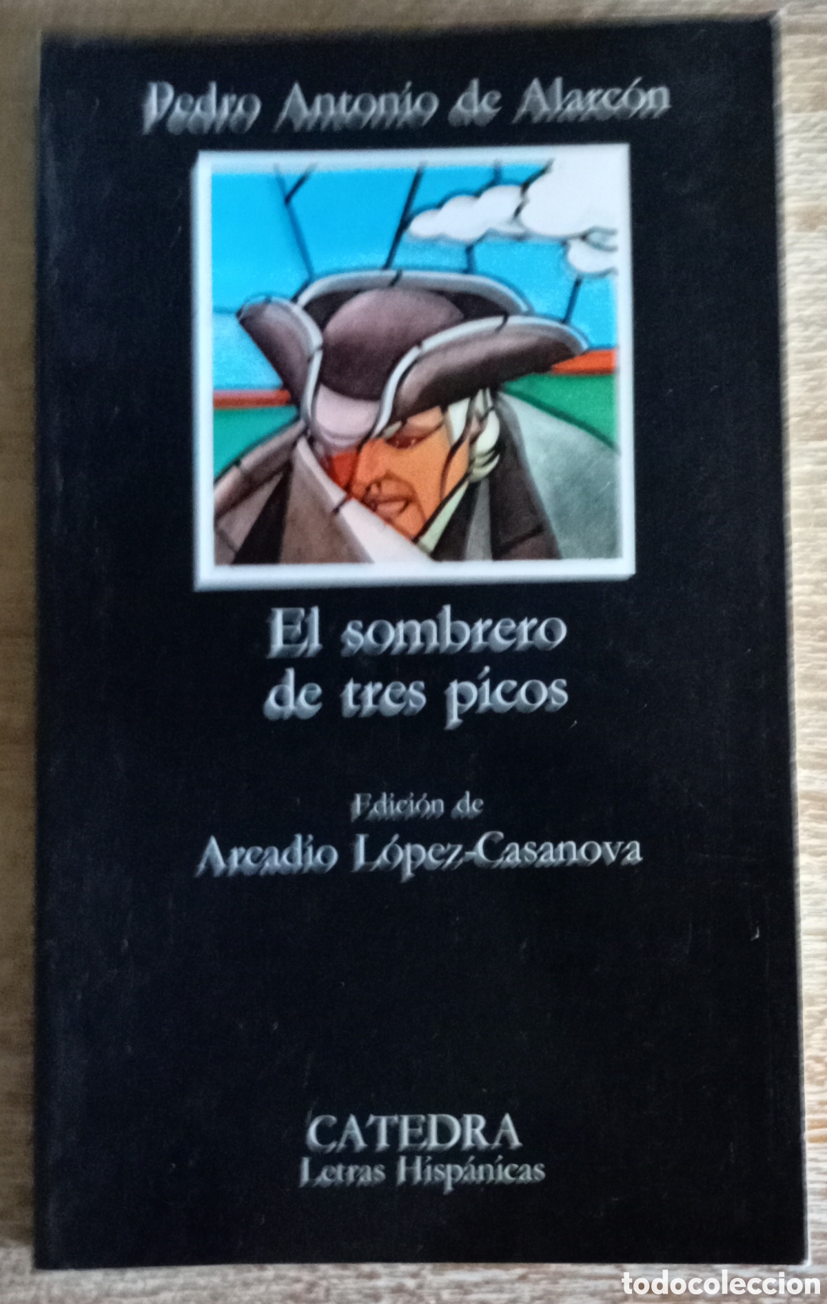 Libros de segunda mano: EL SOMBRERO DE TRES PICOS - ALARCON - CATEDRA