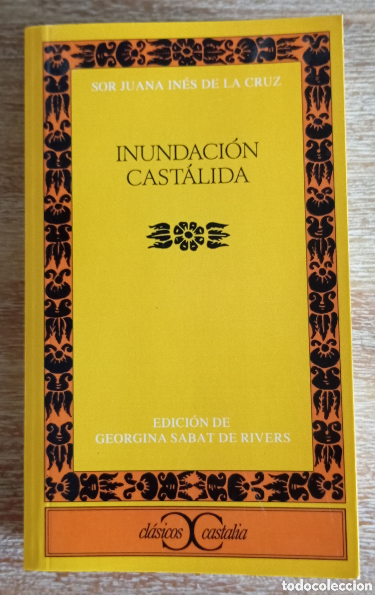 Libros de segunda mano: INUNDACION CASTALIDA - SOR JUANA INES DE LA CRUZ