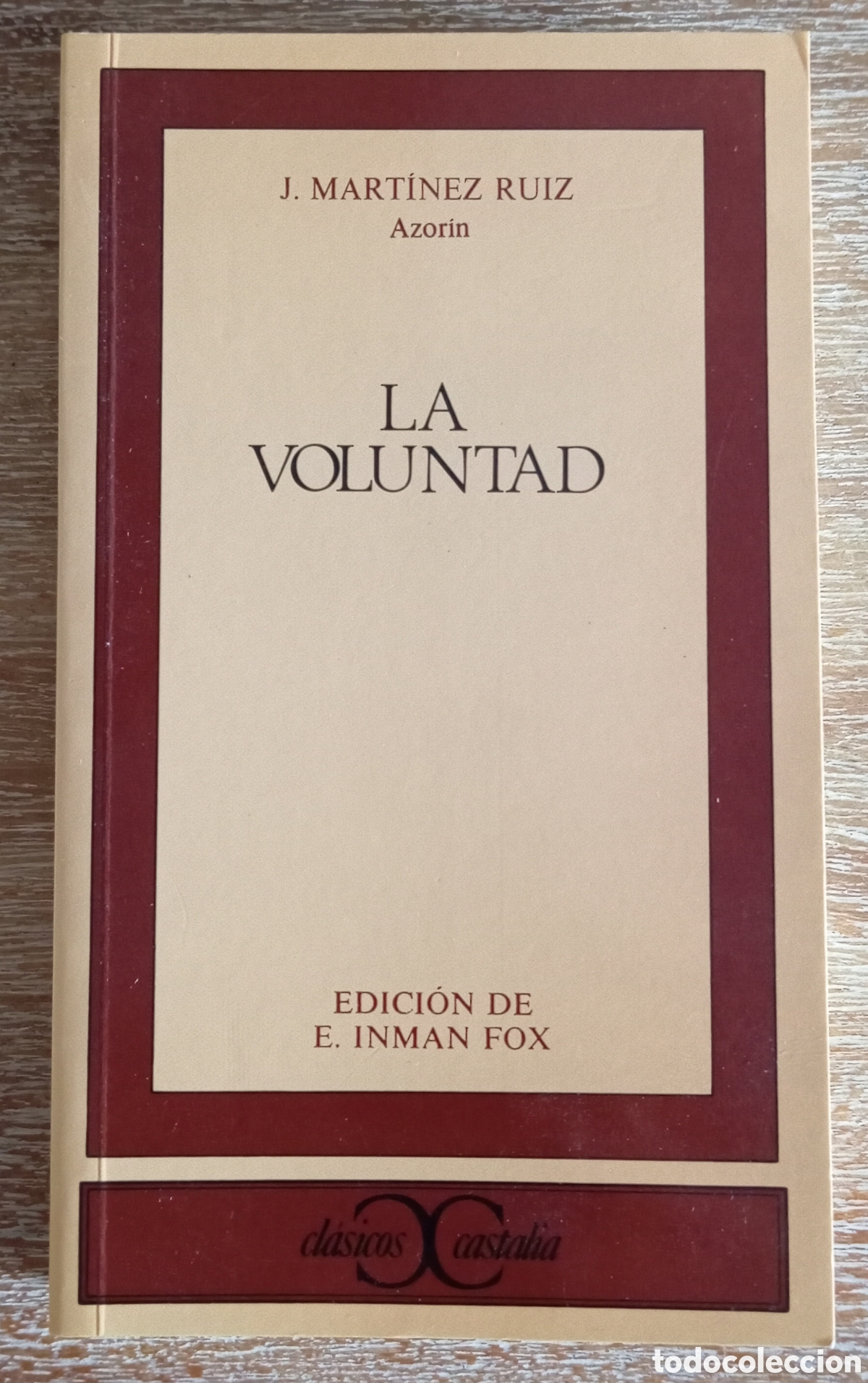 Libros de segunda mano: LA VOLUNTAD - J MARTINEZ RUIZ - CASTALIA