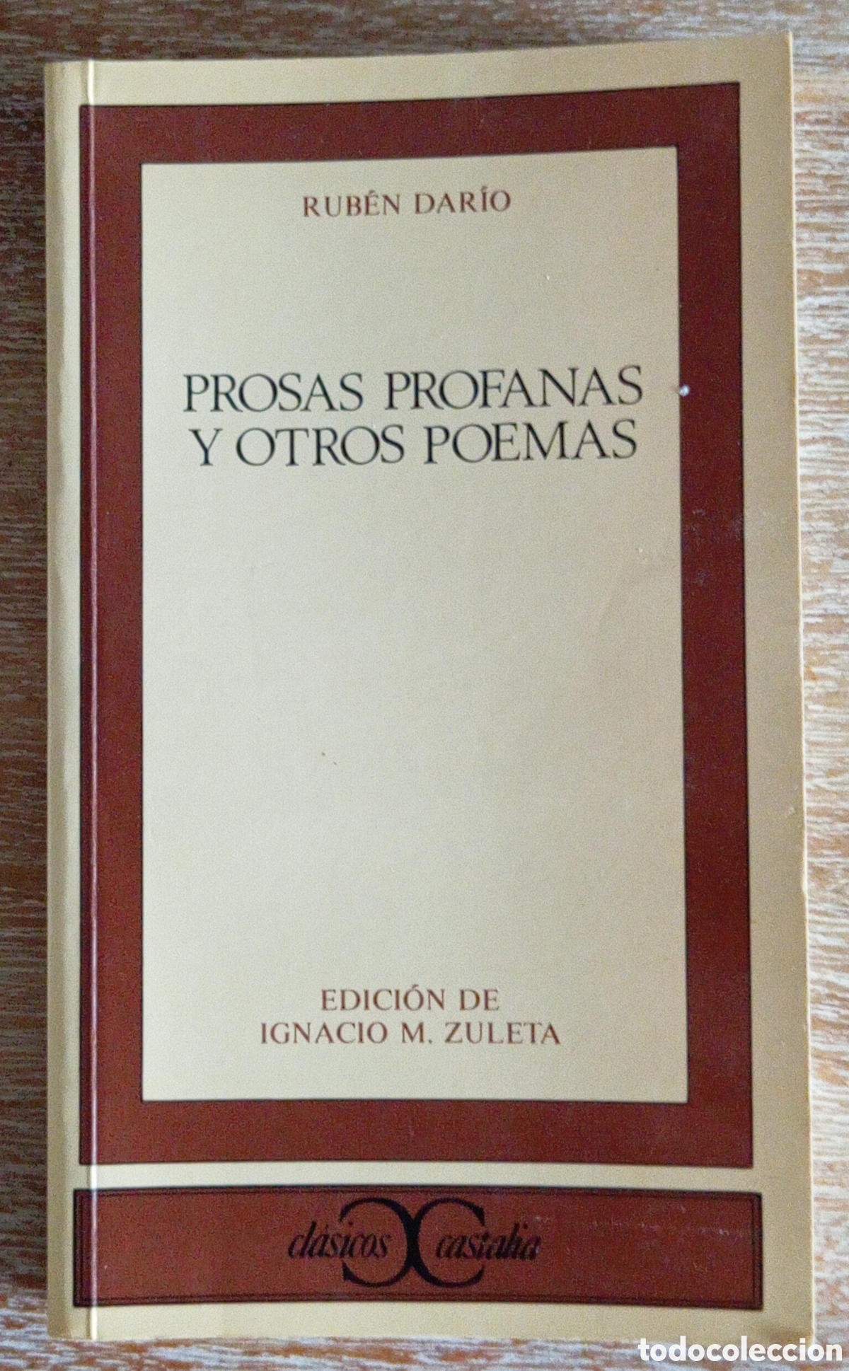 Libros de segunda mano: PROSAS PROFANAS Y OTROS POEMAS - RUBEN DARIO - CASTALIA - Foto 1