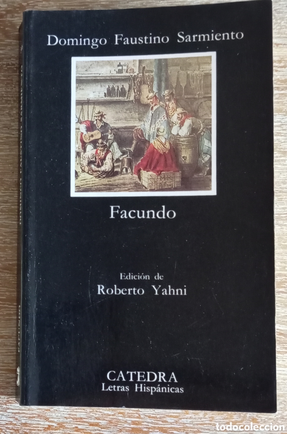 Libros de segunda mano: FACUNDO - DOMINGO FAUSTINO SARMIENTO - CATEDRA